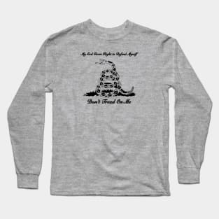 My God Given Right To Defend Myself Don't Tread On Me Long Sleeve T-Shirt